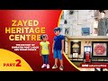 The History Of Empost ADCO And Abu Dhabi Police Zayed Heritage Center Part 2 Vlog 18