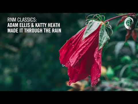 Adam Ellis & Katty Heath - Made It Through The Rain [RNM CLASSICS] + LYRICS