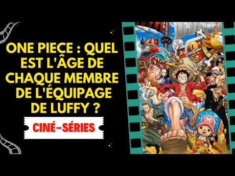 One Piece : quel est l'âge de chaque membre de l'équipage de Luffy