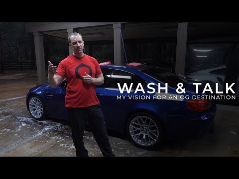E92 M3 Wash and Talk:  E2 - Discussing My Vision for the Future OG Destination