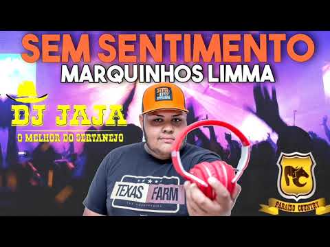 sem sentimento - DJ jaja - MARQUINHOS LIMMA - piseiro 2021 - MC danny nova