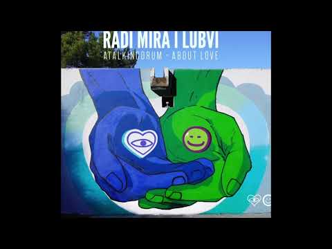atalkingdrum - About Love (Max Sorokin Remix) [RADI MIRA I LUBVI]