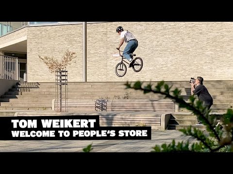 BMX Street Shredder from Germany: Tom Weikert – Welcome to People's Store