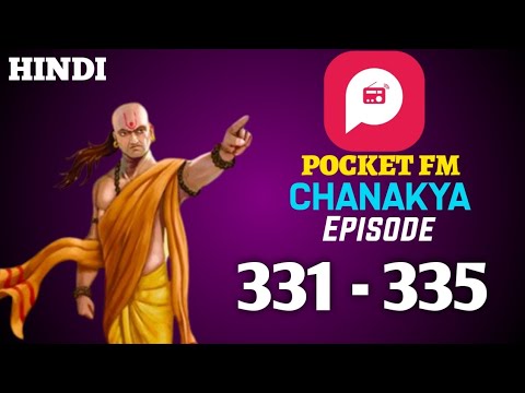 Chanakya pocket fm episode 331 - 335 | Chanakya Niti Pocket FM full story in hindi
