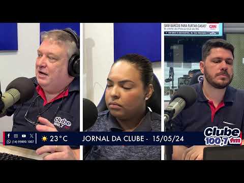 Jornal da Clube - 15/05/24 - Edição da Manhã
