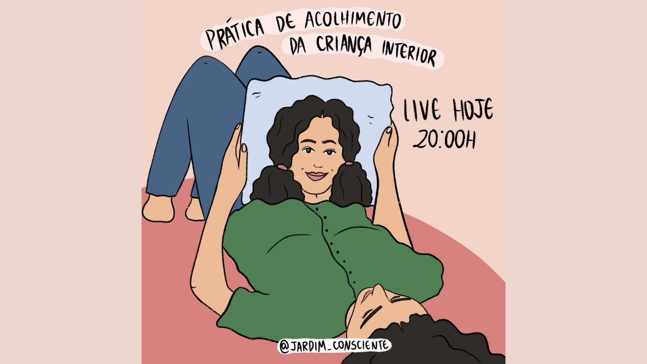 PRÁTICAS: CURA DA CRIANÇA INTERIOR