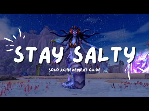 🧂STAY SALTY (SOLO) - Easy Warcraft Achievement Guide