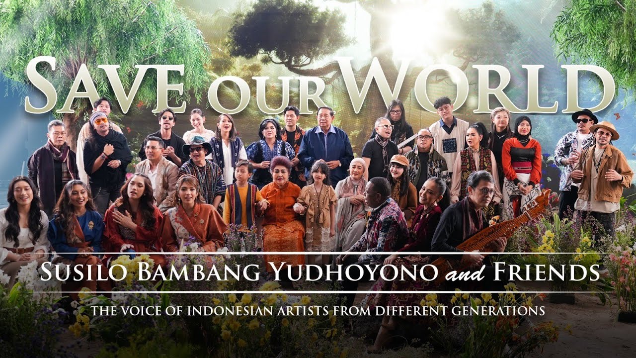 Susilo Bambang Yudhoyono & Friends - Save Our World