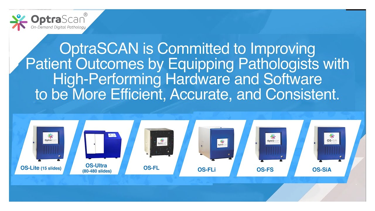 OptraSCAN's proud addition OS-Ultra High-Speed Whole Slide Scanner