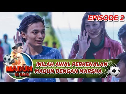 Inilah Awal Perkenalan Madun dengan Marsha - Madun Is Back Eps 2