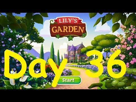 Lily's Garden Day 36 Complete Walkthrough