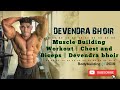 Muscle Building Workout | Chest and Biceps | Devendra bhoir