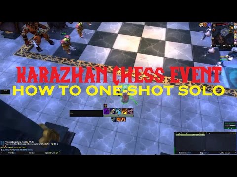 GUIDE: How to 1-Shot Solo the Karazhan Chess Event