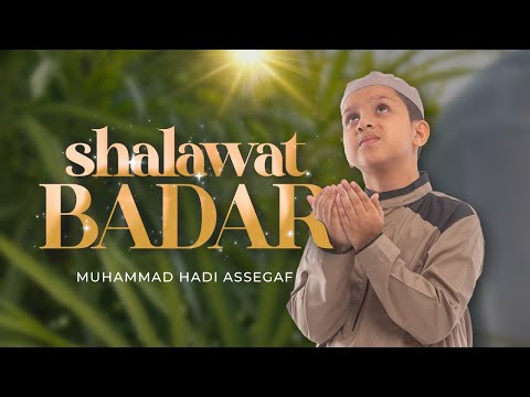 Muhammad Hadi Assegaf - Shalawat Badar (Official Music Video)