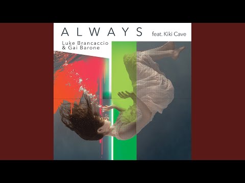 Always (feat. Kiki Cave)