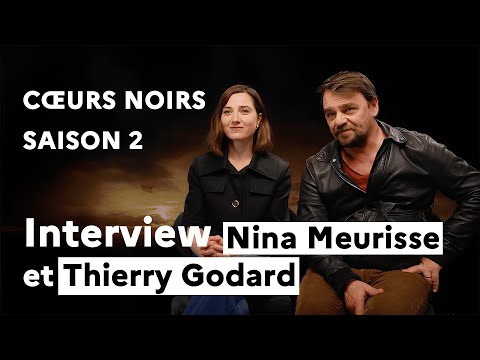 CŒURS NOIRS : Nina Meurisse et Thierry Godard nous plongent dans la saison 2 | Interview