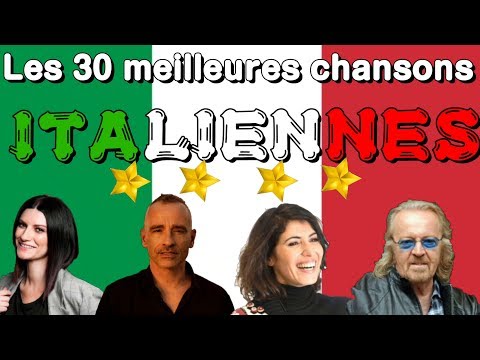 LES 30 MEILLEURES CHANSONS ITALIENNES (Hors Sujet)