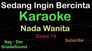 Download lagu SEDANG INGIN BERCINTA-Dewa 19-Ahmad Dani|KARAOKE NADA WANITA​⁠ -Female-Cewek-Perempuan@UcokkuYasir mp3