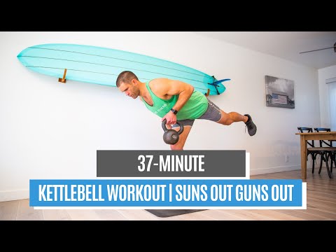 37-minute Kettelbell Workout | Suns Out Guns Out
