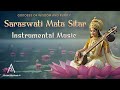 Relaxing Sitar Instrumental Music Maa Saraswati Vandana For Navratri Meditation