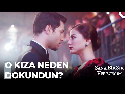 Başka Birinin Olmuşken Bana Dokunamazsın - Sana Bir Sır Vereceğim