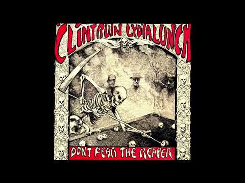 CLINT RUIN /LYDIA LUNCH - Don't Fear The Reaper (U.S. Alternative Rock 91)