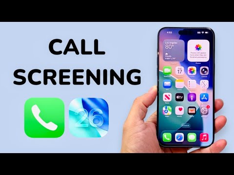 How To Use Call Screening On iOS 26