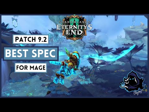 What Mage Spec To Play In 9.2