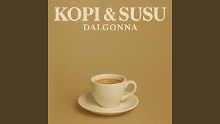 Download lagu KOPI & SUSU mp3