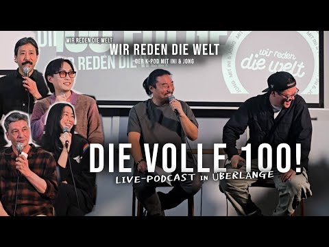 Die volle Hundert! (Live-Podcast mit Illyoung Kim, Hyun Wanner, Ubin Eoh und Chamsol) | #100 K-Pod