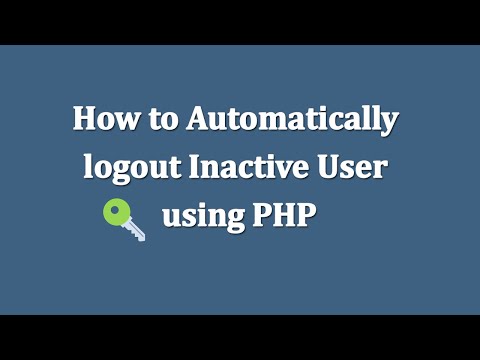 How to Automatically logout inactive user using PHP