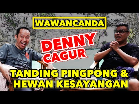 WAWANCANDA DENNY CAGUR - TANDING PINGPONG DAN HEWAN KESAYANGAN