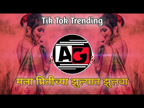 Mala Pritichya Zulyat Zulva | Trending Mix | DJ Sagar SG | It's AG