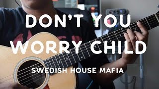  Dont You Worry Child  by Swedish House Mafia - Gu
