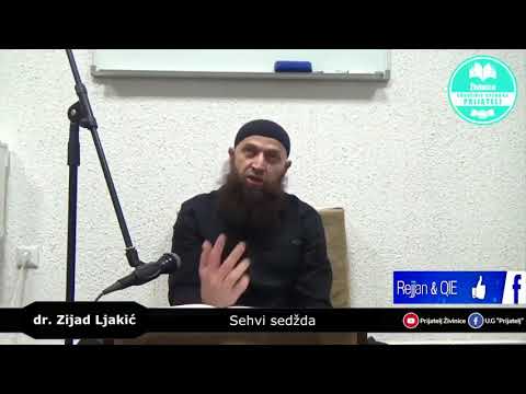 Kada se klanja sehvi sedžda prije a kada poslije selama - dr. Zijad Ljakić