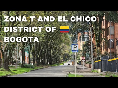 One of the Best Neighborhoods of Bogota | El Chico District and Zona T