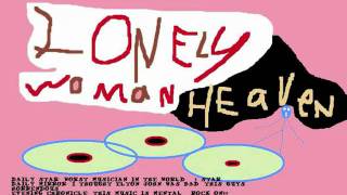 LonelyWomanHeaven - Papa New Guinea (song 1)