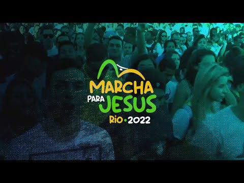 Marcha Para Jesus - RIO 2022