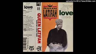 Queen Latifah - How do I Love thee (Deep House Mix) 1992