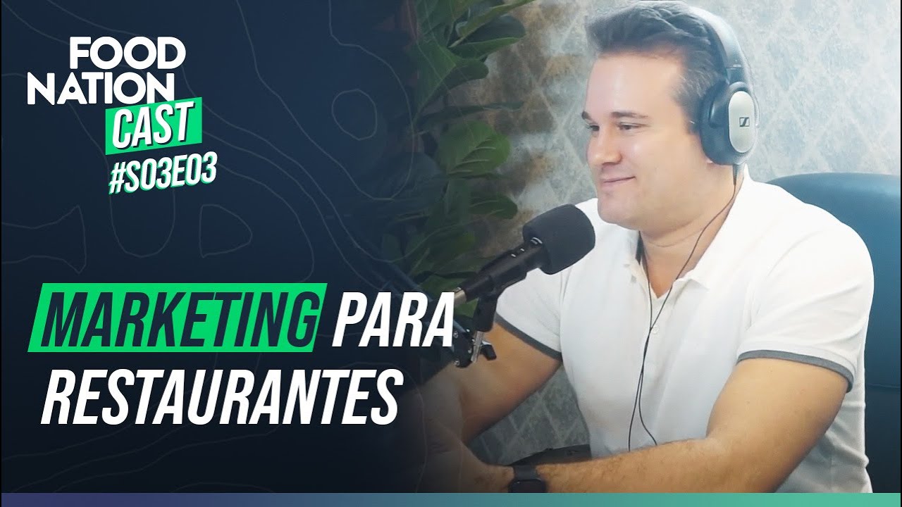 MARKETING PARA RESTAURANTES - com RODRIGO BINDES |  Food Nation Cast S03EP03
