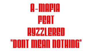 A-MAFIA feat RYZZLERED - 