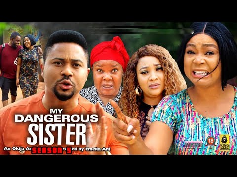 My Dangerous Sister Season 5(New Trending Blockbuster Movie)Rechel Okonkw 2022 Latest Nigerian Movie