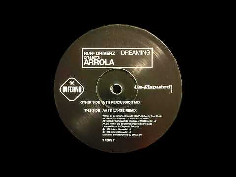 Ruff Driverz Pres. Arrola - Dreaming (1998)