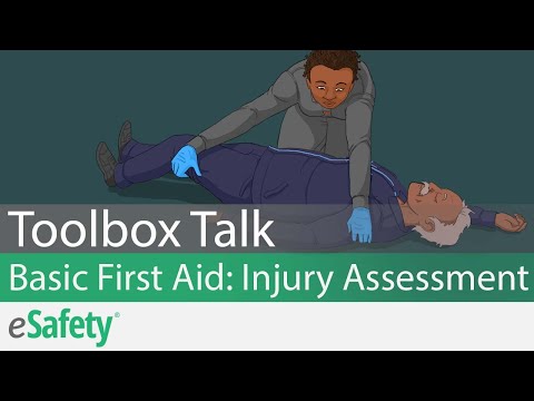 2 Minute Toolbox Talk: Basic First Aid - Injury Assessment