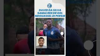 David da Silva Samai Rekor Gol Ezechiel NDouassel di Persib Bandung, Bobotoh Jadi Banding-bandingkan