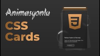 HTML ve CSS Kullanarak Animasyonlu UI Tasarımı | CSS Card Effects