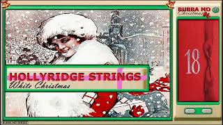 Hollyridge Strings - White Christmas