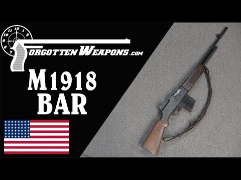 M1918 BAR: America's Walking Fire Assault Rifle