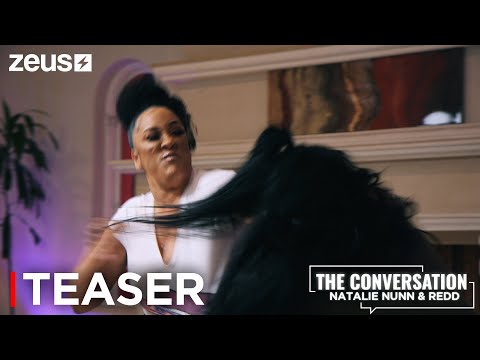 The Conversation: Natalie Nunn & Redd | Teaser | Zeus