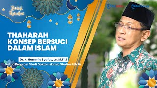 BERKAH RAMADAN: Thaharah Konsep Bersuci dalam Islam